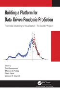Building a Platform for Data-Driven Pandemic Prediction: From Data Modelling to Visualisation - The Covidlp Project