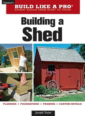 Building a Shed - Truini, Joseph