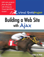 Building a Web Site with Ajax: Visual Quickproject Guide
