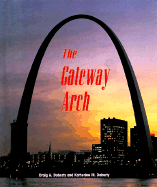 Building America: Gateway Arch