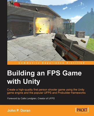 Building an FPS Game with Unity - Doran, John P