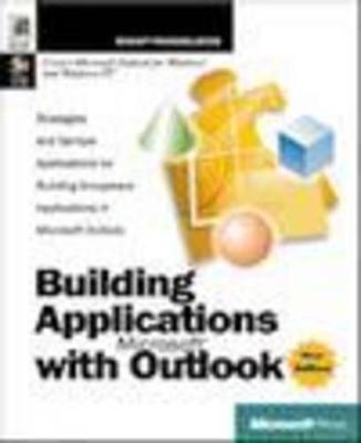 Building Applications W/Microsoft Outlook 98 - Microsoft Press, and Microsoft, and Microsoft Corporation