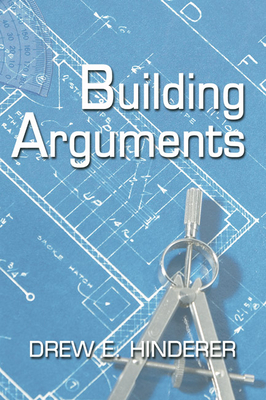 Building Arguments - Hinderer, Drew