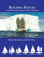 Building Badger & the Benford Sailing Dory Designs