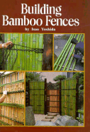 Building Bamboo Fences
