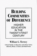 Building Communities of Difference: Higher Education in the Twenty-First Century