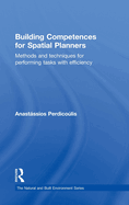 Building Competences for Spatial Planners: Methods and Techniques for Performing Tasks with Efficiency