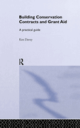 Building Conservation Contracts and Grant Aid: A Practical Guide