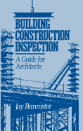 Building Construction Inspection: A Guide for Architects
