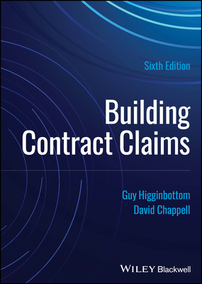 Building Contract Claims - Higginbottom, Guy, and Chappell, David