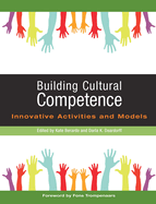 Building Cultural Competence: Innovative Activities and Models