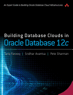 Building Database Clouds in Oracle 12c