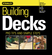 Building Decks: Pro Tips and Simple Steps