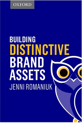 Building Distinctive Brand Assets - Romaniuk, Jenni