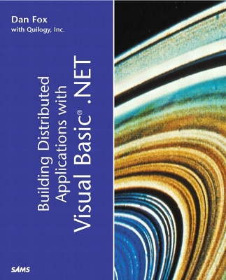 Building Distributed Applications with Visual Basic.Net - Fox, Dan, and Quilogy Inc