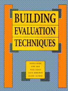 Building Evaluation Techniques - Baird, George, and Victoria University Of We, Centre, and McIndoe, Graeme