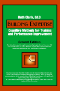 Building Expertise: Cognitive Methods for Training and Performance Improvement