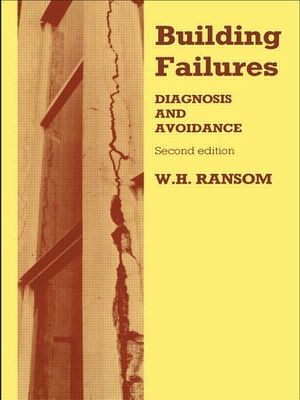 Building Failures: Diagnosis and avoidance - Ransom, W H