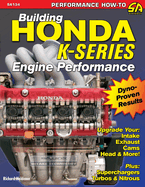 Building Honda K-Series Engine Performance