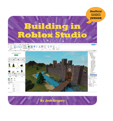 Building in Roblox Studio - Gregory, Josh