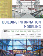 Building Information Modeling: Bim in Current and Future Practice