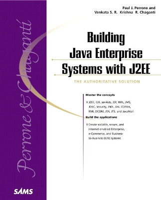 Building Java Enterprise Systems with J2ee - Perrone, Paul J, and Chaganti, Venkata S R Krishna