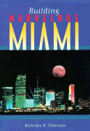 Building Marvelous Miami
