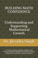 Building Math Confidence: Understanding and Supporting Mathematical Growth
