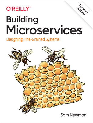Building Microservices: Designing Fine-Grained Systems - Newman, Sam