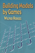 Building Models by Games