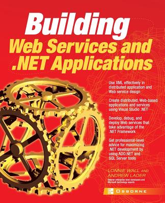 Building .Net Applications & Web Services - Wall, Lonnie (Conductor)