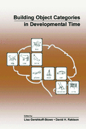 Building Object Categories in Developmental Time