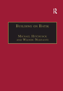 Building on Batik: The Globalization of a Craft Community