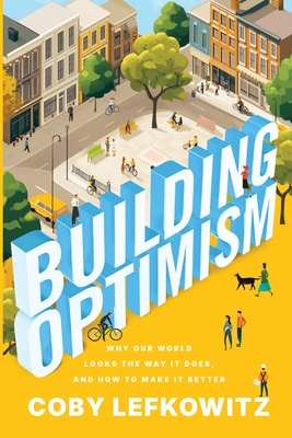 Building Optimism - Lefkowitz, Coby