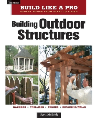 Building Outdoor Structures - McBride, Scott