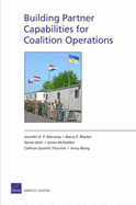 Building Partner Capabilities for Coalition Operations - Rand Corporation, and Moroney, Jennifer D P, and Blacker, Nancy E