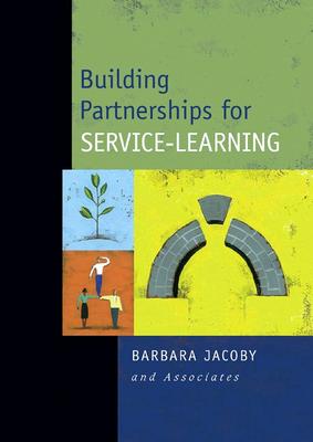 Building Partnerships for Service-Learning - Barbara Jacoby and Associates (Editor)