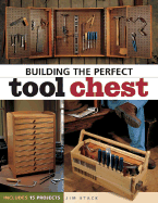 Building Perfect Tool Chests - Stack, Jim