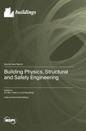 Building Physics, Structural and Safety Engineering