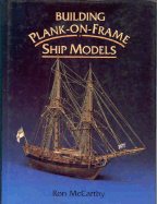 Building Plank-On-Frame Ship Models