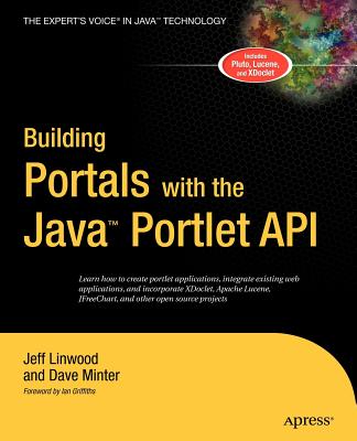 Building Portals with the Java Portlet API - Minter, Dave, and Linwood, Jeff