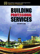 Building Professional Services: The Sirens' Song