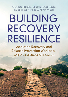 Building Recovery Resilience - Du Plessis, Guy, and Tollefson, Derrik R, and Weathers, Robert