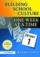 Building School Culture One Week at a Time
