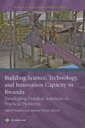 Building Science, Technology and Innovation Capacity in Rwanda