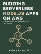 Building Serverless Node.js Apps on AWS: A Brief Guide on Where to Start