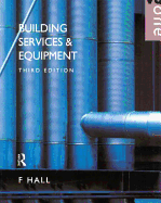 Building Services and Equipment: Volume 1