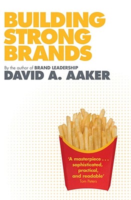 Building Strong Brands - Aaker, David A.