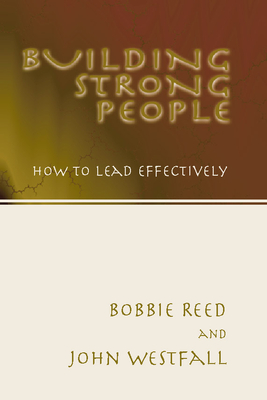 Building Strong People - Reed, Bobbie, and Westfall, John