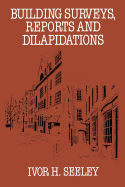 Building Surveys: Reports and Dilapidations
